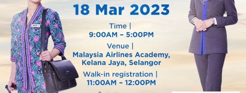Malaysia Airlines Cabin Crew Recruitment- Mar 2023 (KUL)